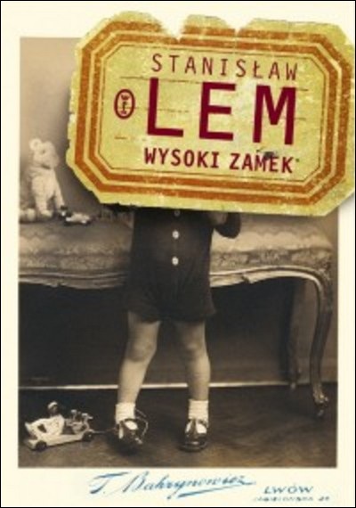 Високий Замок, Станіслав Лем - Читати Книгу (читати книги) 📘 Онлайн Українською Мовою 💙💛 Безкоштовно. Скачати книги у форматі PDF, EPUB, FB2 українською